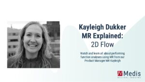 MR explained kayleigh 2D flow analysis