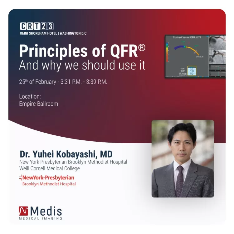 The principles of Medis QFR® by Dr. Yuhei Kobayashi, M.D. during the CRT 2023
